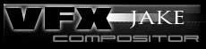 VFX Jake - Compositor